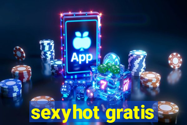 sexyhot gratis